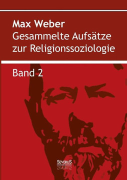 Gesammelte Aufsätze zur Religionssoziologie. Band 2: Hinduismus und Buddhismus