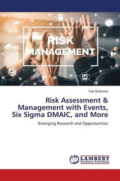 Risk Assessment & Management with Events, Six Sigma DMAIC, and More