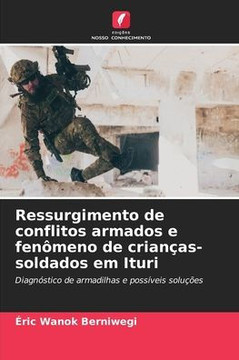 Ressurgimento de conflitos armados e fenômeno de crianças-soldados em Ituri