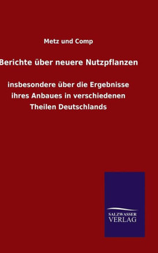 Berichte über neuere Nutzpflanzen