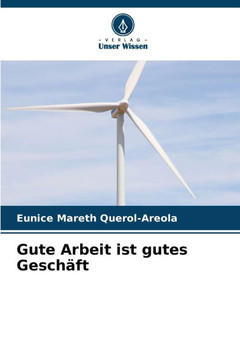 Gute Arbeit ist gutes Geschäft