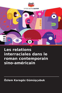 Les relations interraciales dans le roman contemporain sino-américain