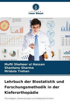 Lehrbuch der Biostatistik und Forschungsmethodik in der Kieferorthopädie