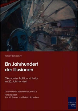 Ein Jahrhundert der Illusionen