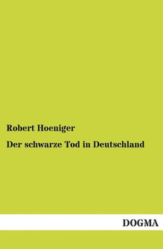 Der schwarze Tod in Deutschland Der schwarze Tod in Deutschland