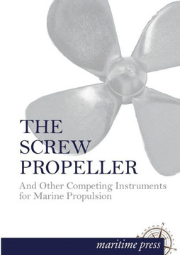 The Screw Propeller The Screw Propeller