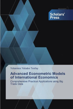 Advanced Econometric Models of International Economics Advanced Econometric Models of International Economics