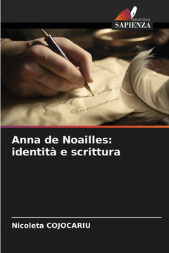 Anna de Noailles: identità e scrittura