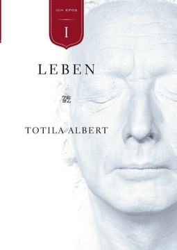 Die Geburt aus dem Ich Teil 1 - Leben: Epos Die Geburt aus dem Ich Teil 1 - Leben: Epos