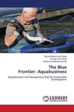 The Blue Frontier: Aquabusiness The Blue Frontier: Aquabusiness