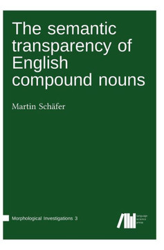 The semantic transparency of English compound nouns