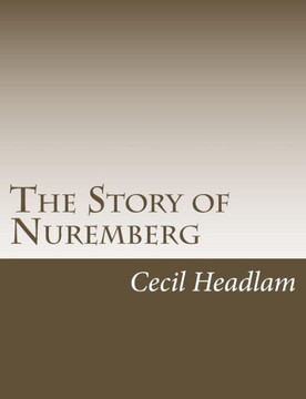 The Story Of Nuremberg The Story Of Nuremberg
