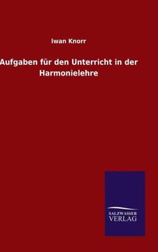 Aufgaben für den Unterricht in der Harmonielehre