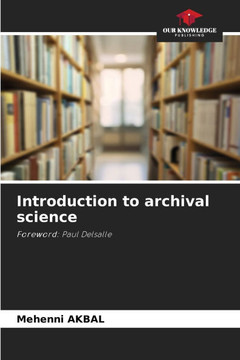 Introduction to archival science Introduction to archival science