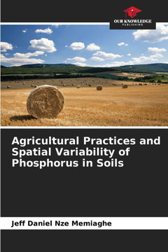 Agricultural Practices and Spatial Variability of Phosphorus in Soils