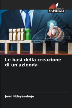 Le basi della creazione di un'azienda