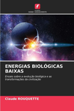 Energias Biológicas Baixas