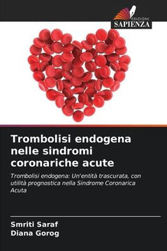 Trombolisi endogena nelle sindromi coronariche acute