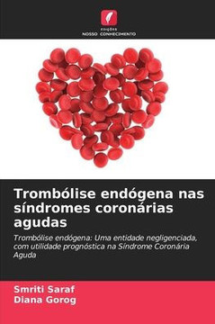 Trombólise endógena nas síndromes coronárias agudas