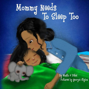 Mommy Needs To Sleep Too