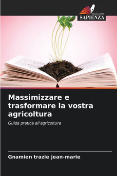 Massimizzare e trasformare la vostra agricoltura
