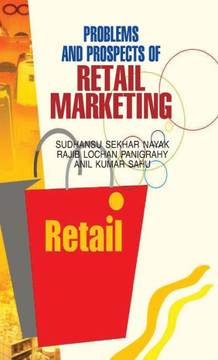 Problems and Prospects of Retail Marketing Problems and Prospects of Retail Marketing