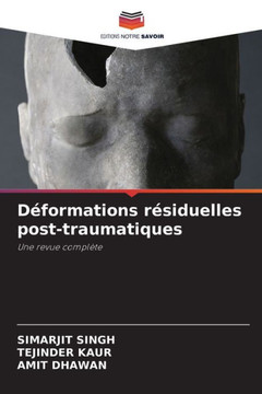 Déformations résiduelles post-traumatiques