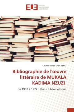 Bibliographie de l'oeuvre littéraire de MUKALA KADIMA NZUZI