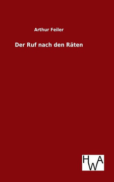 Der Ruf nach den Räten Der Ruf nach den Räten