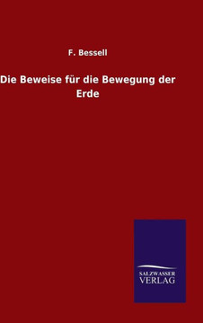 Die Beweise für die Bewegung der Erde Die Beweise für die Bewegung der Erde