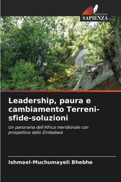Leadership, paura e cambiamento Terreni-sfide-soluzioni