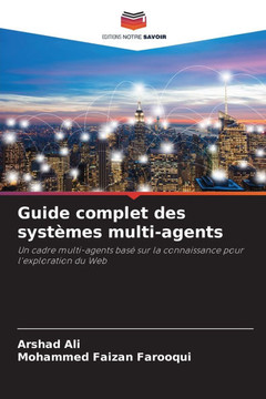 Guide complet des systèmes multi-agents