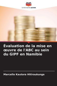 Évaluation de la mise en oeuvre de l'ABC au sein du GIPF en Namibie