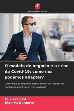 O modelo de negócio e a crise da Covid-19: como nos podemos adaptar?