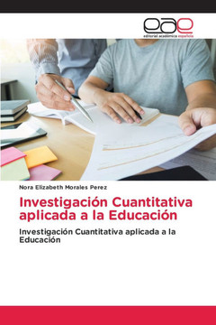 Investigación Cuantitativa aplicada a la Educación