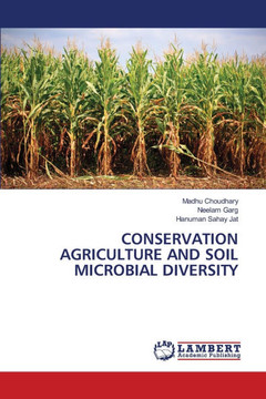 Conservation Agriculture and Soil Microbial Diversity Conservation Agriculture and Soil Microbial Diversity