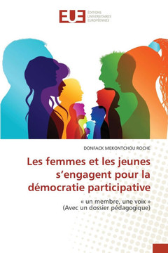Les femmes et les jeunes s'engagent pour la démocratie participative Les femmes et les jeunes s'engagent pour la démocratie participative