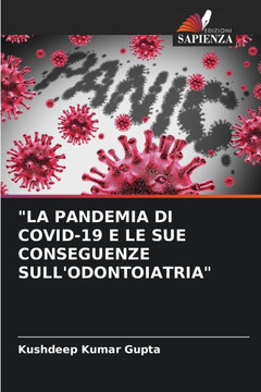 ""La Pandemia Di Covid-19 E Le Sue Conseguenze Sull'odontoiatria""