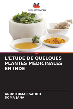 L'Étude de Quelques Plantes Médicinales En Inde
