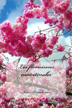 Les Floraisons Matutinales (French Edition)