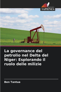 La governance del petrolio nel Delta del Niger: Esplorando il ruolo delle milizie