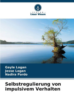 Selbstregulierung von impulsivem Verhalten Selbstregulierung von impulsivem Verhalten