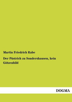 Der Püstrich zu Sondershausen, kein Götzenbild Der Püstrich zu Sondershausen, kein Götzenbild