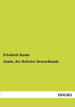Armin, Der Befreier Deutschlands