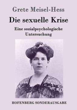 Die sexuelle Krise: Eine sozialpsychologische Untersuchung