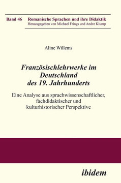 Französischlehrwerke im Deutschland des 19. Jahrhunderts. Französischlehrwerke im Deutschland des 19. Jahrhunderts.