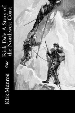 Rick Dale, A Story Of The Northwest Coast