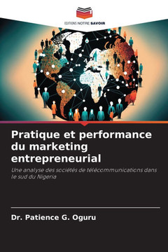 Pratique et performance du marketing entrepreneurial Pratique et performance du marketing entrepreneurial