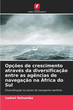 Opções de crescimento através da diversificação entre as agências de navegação na África do Sul