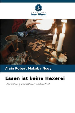 Essen ist keine Hexerei Essen ist keine Hexerei